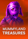 Mummyland Treasures