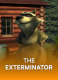 The Exterminator