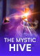 The Mystic Hive