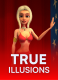 True Illusions