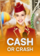 Cash or Crash