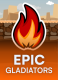 Epic Gladiators