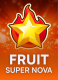 Fruit Super Nova