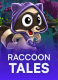 Raccoon Tales
