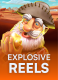 Explosive Reels