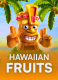 Hawaiian Fruits
