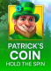 Patrick’s Coin: Hold The Spin