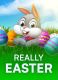 Really Easter