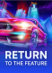 Return to the Feature