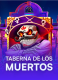 Taberna De Los Muertos