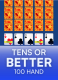 Tens or Better 100 Hand