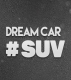 Dream Car SUV