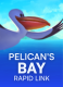 Pelican’s Bay: Rapid Link