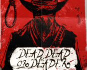 Dead, Dead Or Deader