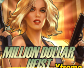 Million Dollar Heist Xtreme Buy Bonus