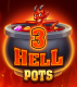 3 Hell Pots