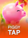 Piggy Tap