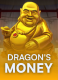 Dragon’s Money