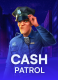 Cash Patrol