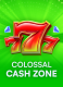 Colossal Cash Zone