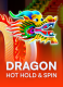 Dragon Hot Hold and Spin