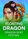 Floating Dragon – Dragon Boat Festival