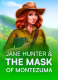 Jane Hunter and the Mask of Montezuma