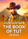 John Hunter and the Book of Tut Respin