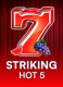 Striking Hot 5