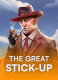 The Great Stick-Up