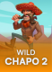 Wild Chapo 2