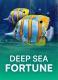 Deep Sea Fortune