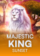 Majestic King – Sunset