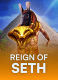 Reign Of Seth