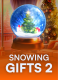 Snowing Gifts 2
