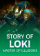 Story of Loki – Master of Illusions
