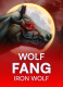 Wolf Fang – Iron Wolf