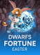 Dwarfs Fortune Easter