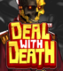 Deal With Death