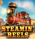Steamin' Reels