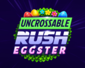 Uncrossable Rush Eggster